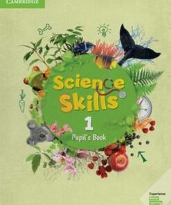 Cambridge Science Skills 1 Pupil's Book -  - 9781108460484