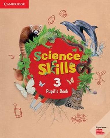 Cambridge Science Skills 3 Pupil's Book -  - 9781108460781