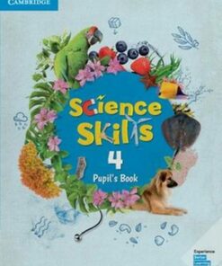 Cambridge Science Skills 4 Pupil's Book -  - 9781108464796