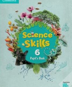 Cambridge Science Skills 6 Pupil's Book -  - 9781108465366
