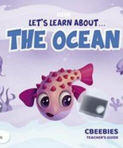 Let's Learn About the Ocean K1 CBeebies Teacher's Guide -  - 9781292334561