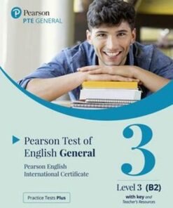 Practice Tests Plus PTE (Pearson Test of English) General B2 Paper Based Test with Key App & Internet Access -  - 9781292353425