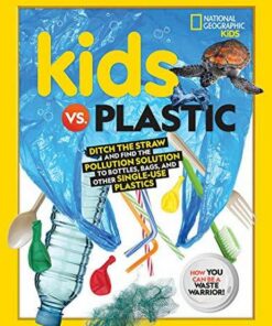 Kids vs. Plastic: Ditch the straw and find the pollution solution to bottles