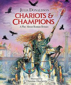 Chariots and Champions: A Roman Play - Julia Donaldson - 9781444941326