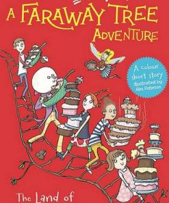 A Faraway Tree Adventure: The Land of Goodies: Colour Short Stories - Enid Blyton - 9781444959840
