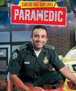 Careers That Save Lives: Paramedic - Louise Spilsbury - 9781445145105
