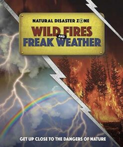 Natural Disaster Zone: Wildfires and Freak Weather - Ben Hubbard - 9781445165936