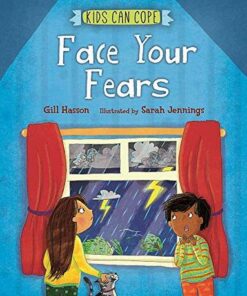 Kids Can Cope: Face Your Fears - Gill Hasson - 9781445166100