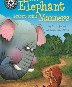Reading Champion: How Elephant Learnt Some Manners: Independent Reading 12 - Cath Jones - 9781445168845