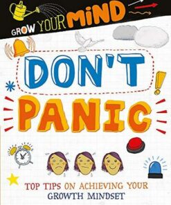 Grow Your Mind: Don't Panic - Alice Harman - 9781445169286