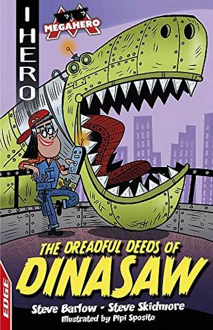 EDGE: I HERO: Megahero: The Dreadful Deeds of DinaSaw - Steve Barlow - 9781445170084