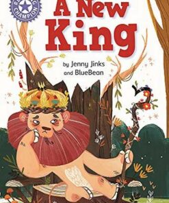Reading Champion: A New King: Independent Reading Purple 8 - Jenny Jinks - 9781445171661
