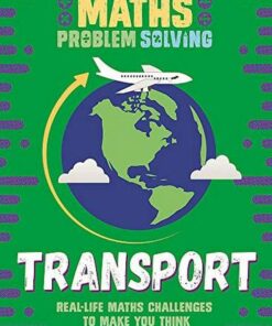 Maths Problem Solving: Transport - Anita Loughrey - 9781526307347