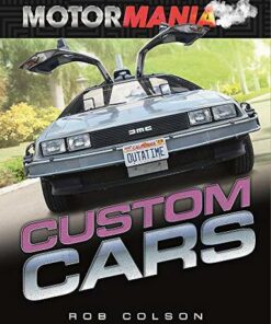 Motormania: Custom Cars - Rob Colson - 9781526313164