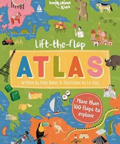 Lift-the-Flap Atlas - Lonely Planet Kids - 9781788689267