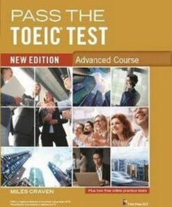 Pass the TOEIC Test (New Edition) Advanced Course - Miles Craven - 9781908881052