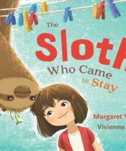 The Sloth Who Came to Stay - Margaret Wild - 9781911631903
