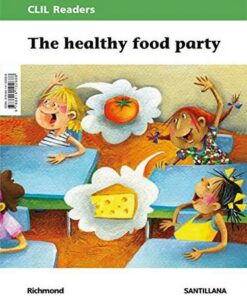 CLIL Readers Level 2 The Healthy Food Party with Audio Download -  - 9788414102688