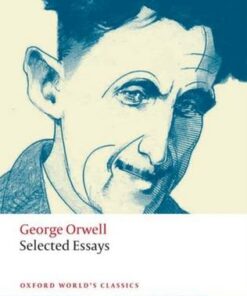 Selected Essays - George Orwell - 9780198804178
