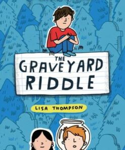 The Graveyard Riddle (the new mystery from award-winn ing author of The Goldfish Boy) - Lisa Thompson - 9780702301582