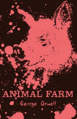 Scholastic Classics: Animal Farm - George Orwell - 9780702306136