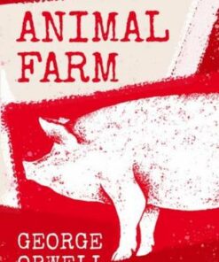 Essential Student Texts: Animal Farm - George Orwell - 9781382013680