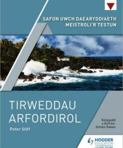 Safon Uwch Daearyddiaeth Meistroli'r Testun: Tirweddau Arfordirol (A Level Geography Topic Master: Coastal Landscapes Welsh-language edition) - Peter Stiff - 9781398324411