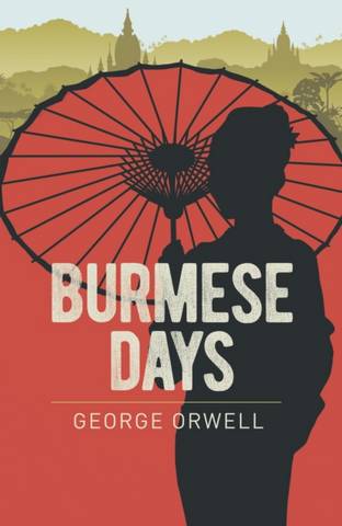 Burmese Days - George Orwell - 9781398801547