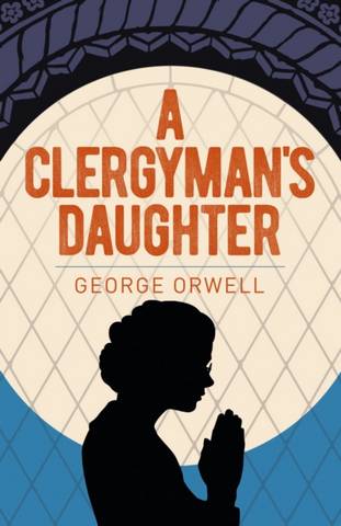 A Clergyman's Daughter - George Orwell - 9781398801813