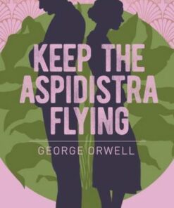 Keep the Aspidistra Flying - George Orwell - 9781398801820