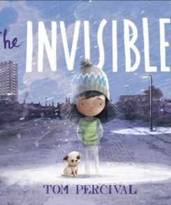 The Invisible - Tom Percival - 9781471191305