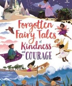 Forgotten Fairytales of Kindness and Courage -  - 9781474989657