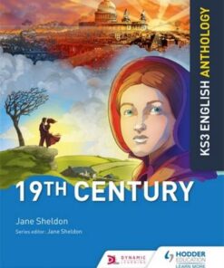 Key Stage 3 English Anthology: 19th Century - Jane Sheldon - 9781510477308