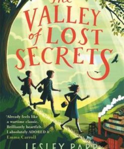 The Valley of Lost Secrets - Lesley Parr - 9781526620521