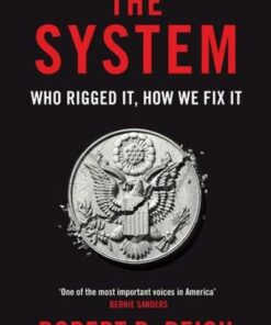 The System: Who Rigged It