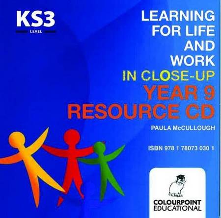 Learning for Life and Work in Close-Up: Year 9 - Resource CD - Paula McCullough - 9781780730301