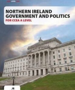 Northern Ireland Government and Politics for CCEA AS Level - Lesley Veronica - 9781780731131