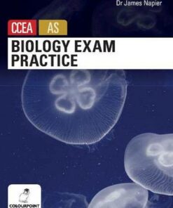 Biology Exam Practice for CCEA AS Level - James Napier - 9781780732442