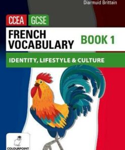 French Vocabulary Book One for CCEA GCSE: Identity