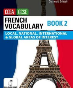 French Vocabulary Book Two for CCEA GCSE: Local