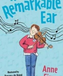 A Remarkable Ear - Anne Fine - 9781781129449
