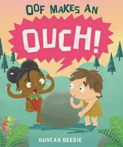 Oof Makes an Ouch - Duncan Beedie - 9781787416819