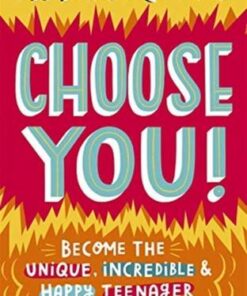 Choose You!: Become the unique