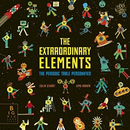The Extraordinary Elements: The Periodic Table Personified - Ximo Abadia - 9781787417342