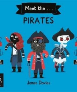 Meet the Pirates - James Davies - 9781787417632