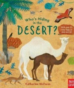 Who's Hiding in the Desert? - Katharine McEwen - 9781788007139