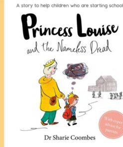 Princess Louise and the Nameless Dread - Dr Sharie Coombes - 9781789053630