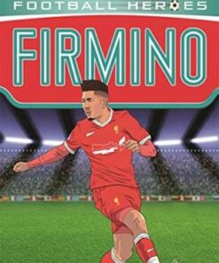 Firmino (Ultimate Football Heroes) - Collect Them All! - Matt & Tom Oldfield - 9781789462326