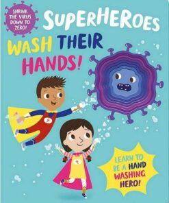 Superheroes Wash Their Hands! - Katie Button - 9781789589672