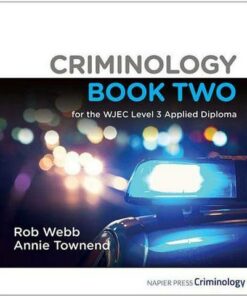 Criminology Book Two for the WJEC Level 3 Applied Diploma 2nd edition - Rob Webb - 9781838271510